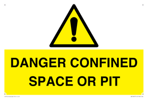DANGER CONFINED SPACE OR PIT
